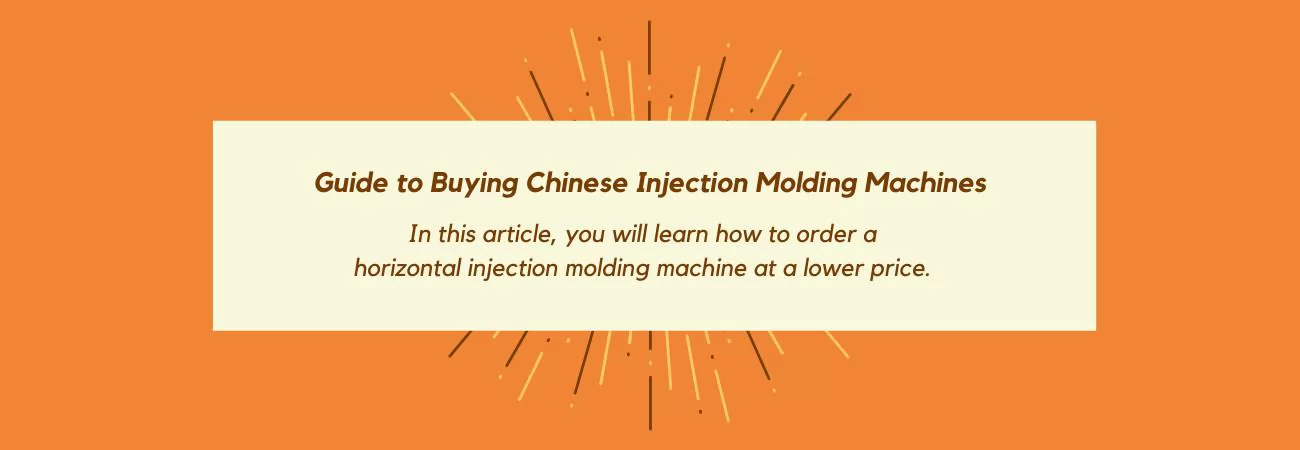 Guide to Buying Chinese Injection Molding Machines